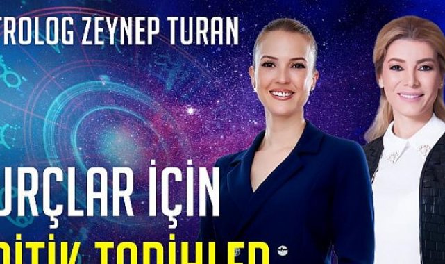 Burçlar İçin En Kritik Tarihler