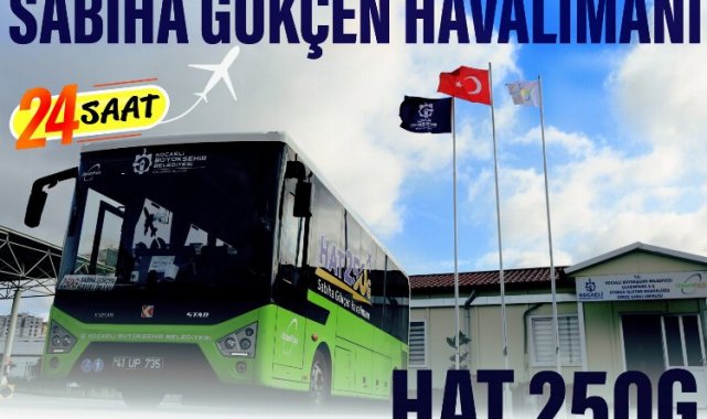 Kocaeli'den Sabiha Gökçen'e 24 saat ulaşım