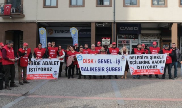 DİSK/Genel-İş Balıkesir seçimden önce 'kadro' istiyor