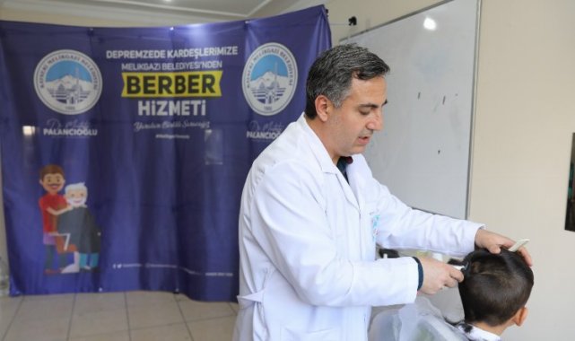 Kayseri Melikgazi'den depremzedelere berber hizmeti