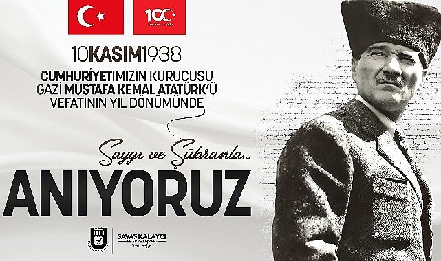 Karaman belediye başkanı Savaş Kalaycı'nın 10 kasım mesajı