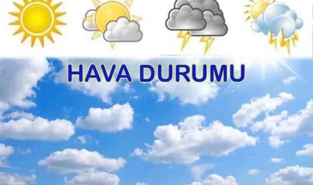 Yurtta hava durumu bugün nasıl?