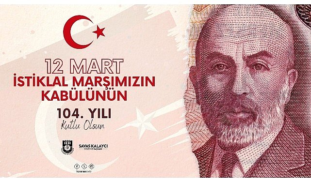 Başkan Kalaycı'nın istiklal marşımızın kabulü ve Mehmet Akif Ersoy'u anma günü mesajı