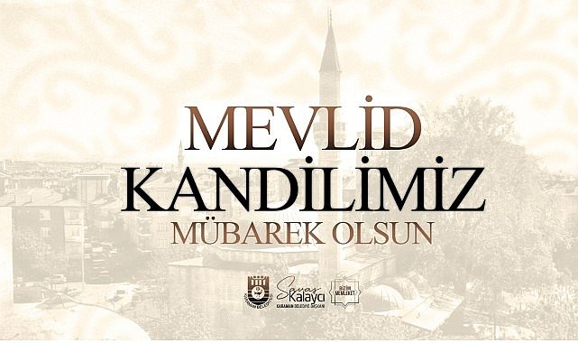 Başkan Kalaycı'nın Mevlid Kandili Mesajı