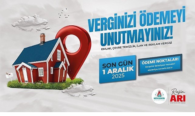 Nevşehir Belediyesi'nden Hatırlatma; Verginizi Ödemeyi Unutmayın!