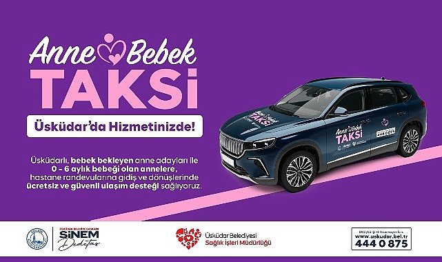 Üsküdar Belediyesi'nden Anneler ve Bebekler İçin “Anne-Bebek Taksi